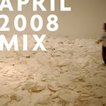April 2008 Mix
